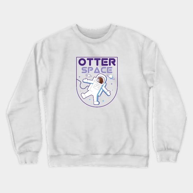 Otter astronaut in space Crewneck Sweatshirt by Tobias Store